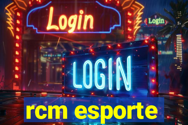 rcm esporte